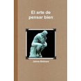 thumbnail image 4 of El Arte de Pensar Bien [Espagnol], 4 of 4