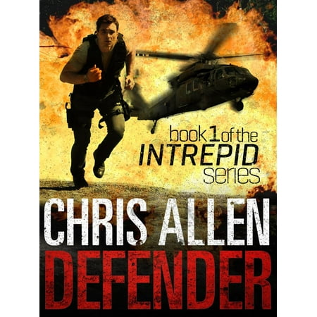 Defender The Alex Morgan Interpol Spy Thriller Series Intrepid 1 Ebook Walmart Com
