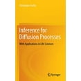 thumbnail image 1 of Inference pour Processus de Diffusion: avec Applications en Sciences de la Vie, 1 of 1