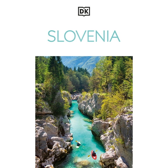 Travel Guide DK Slovenia: Must-See Sights. Culture & History. Detailed Maps & Tours. Covers Lake Bled, Ljubljana, the Alps, &, (Paperback)