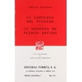 thumbnail image 1 of La capitana del Yucatán Â· La heroína del Puerto Arturo Editorial Porrúa 9789684523067, 1 of 2