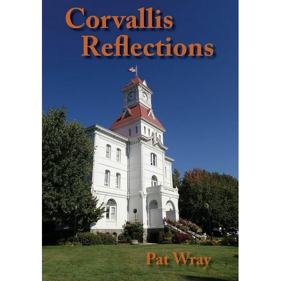 Corvallis Reflections (Paperback)