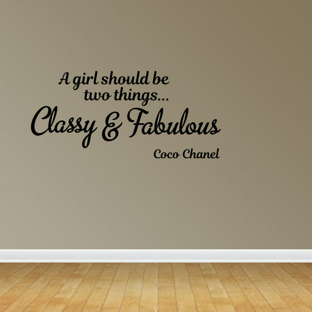 Wall Decal Quote A Girl Should Be Two Things Classy And Fabulous Coco ...