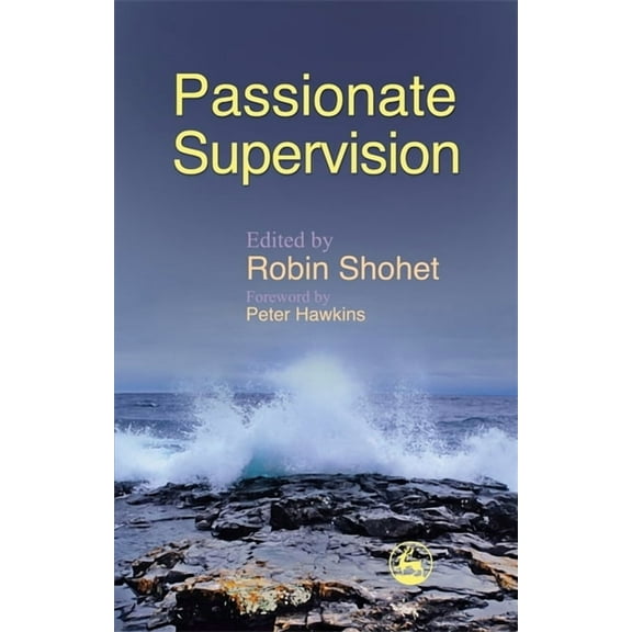Passionate Supervision, (Paperback)