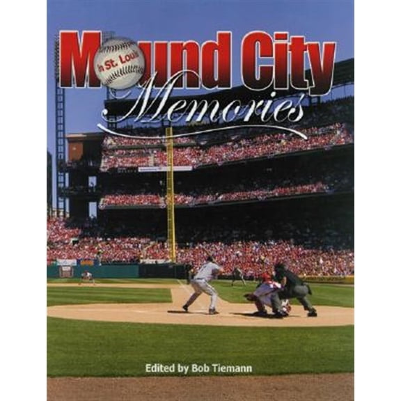 Pre-Owned Mound City Memories : Baseball in St. Louis (Paperback)