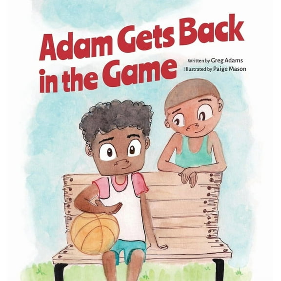 Adam Gets Back in the Game, (Hardcover)