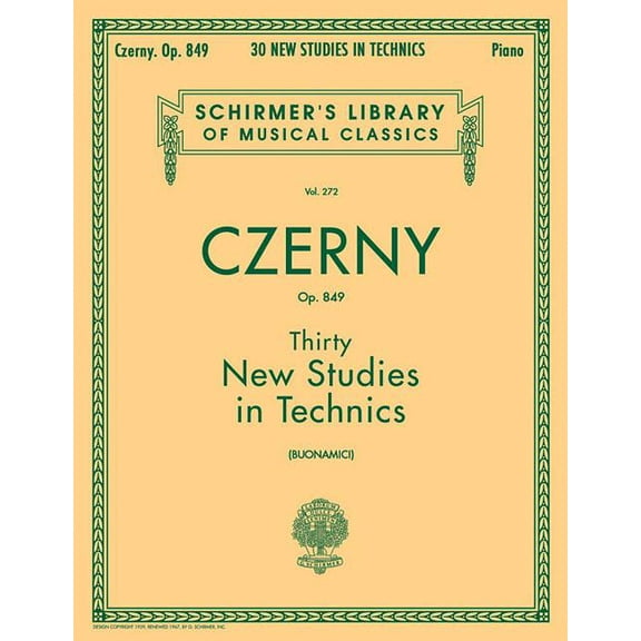 Schirmer's Library of Musical Class Carl Czerny Thirty New Studies in Technics Op. 849 Schirmer Library of Classics Piano Technique and Method Book Early Ad, Book 272, (Paperback)