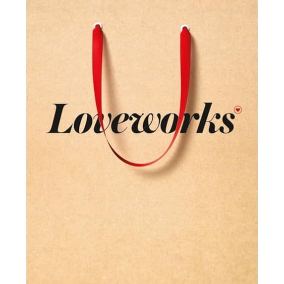Pre-Owned Loveworks: How the World's Top Marketers Make Emotional Connections to Win in the Marketplace (Hardcover) 1576876403 9781576876404