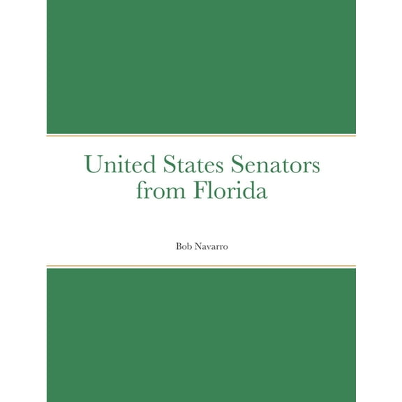 United States Senators from Florida (Paperback)