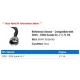 thumbnail image 2 of Reference Sensor - Compatible with 2002 - 2006 Suzuki XL-7 2.7L V6 2003 2004 2005, 2 of 2