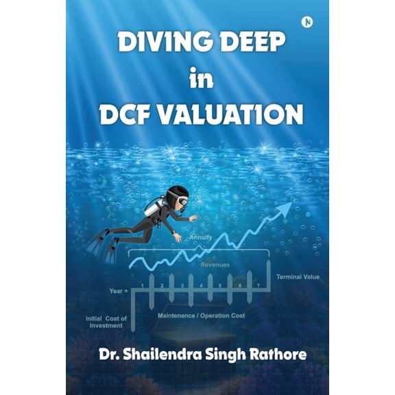 Diving deep in DCF Valuation, (Paperback)