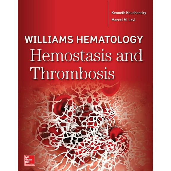 Williams Hematology Hemostasis and Thrombosis (Paperback)