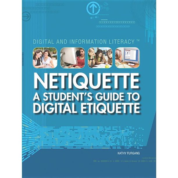 Netiquette A Student's Guide to Digital Etiquette