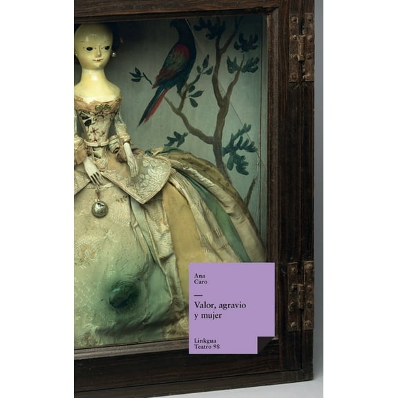 Teatro: Valor, agravio y mujer (Hardcover)