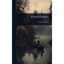 Levia Gravia, (Hardcover)