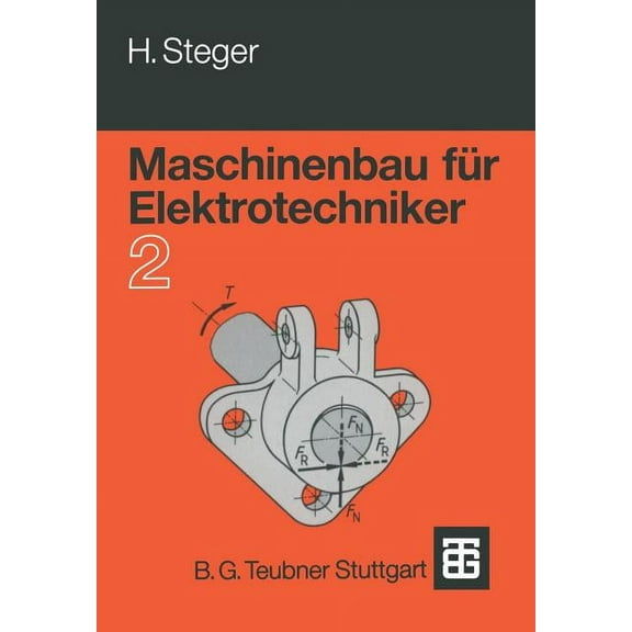 Maschinenbau Für Elektrotechniker: Teil 2, (Paperback)