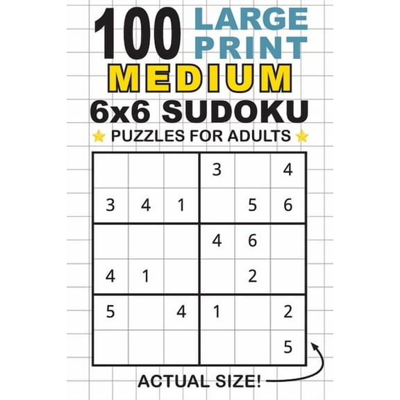 100 Large Print Medium 6x6 Sudoku Puzzles for Adults: Only One Puzzle Per Page! (Pocket 6"x9" Size), (Paperback)