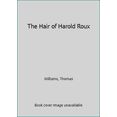 thumbnail image 1 of Pre-Owned The Hair of Harold Roux (Unknown) 0345253000 9780345253002, 1 of 1