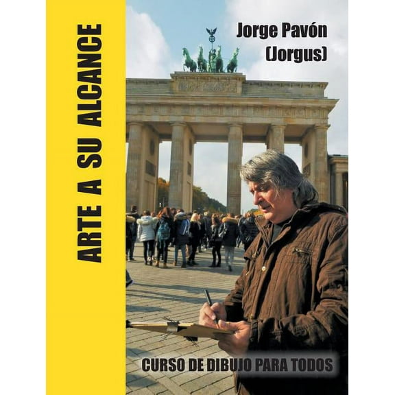 Arte a su alcance: Curso de dibujo para todos, (Paperback)