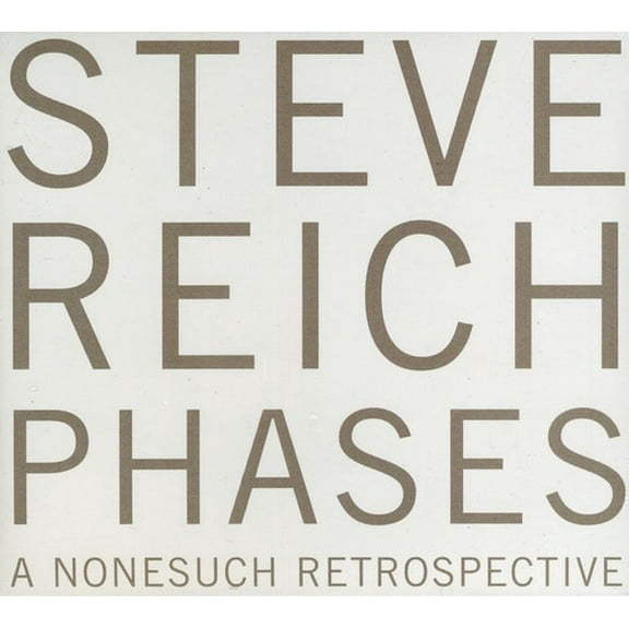 Steve Reich - Phases: A Nonesuch Retrospective - Music & Performance - CD