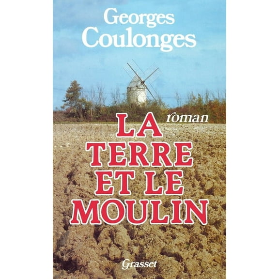 La terre et le moulin, (Paperback)