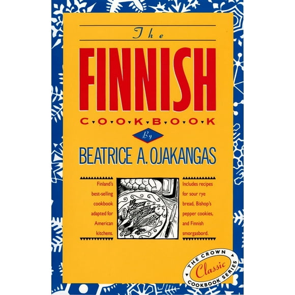 Pre-Owned The Finnish Cookbook: Finland's Best-Selling Cookbook Adapted for American Kitchens Includes Recipes for Sour Rye Bread, Bishop's Pepper Coo (Hardcover) 0517501112 9780517501115