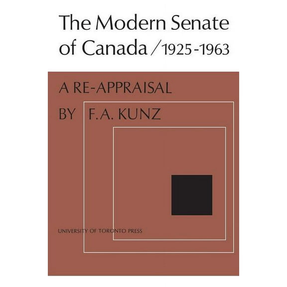 Heritage The Modern Senate of Canada 1925-1963, (Paperback)