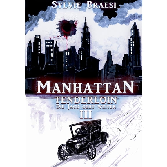 Manhattan Tenderloin: Die Jagd geht weiter, (Paperback)