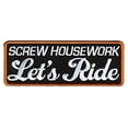 thumbnail image 1 of Screw Housework LET'S RIDE, Iron-On / Saw-On, Heat Sealed Backing Rayon PATCH - 4" x 2", 1 of 1