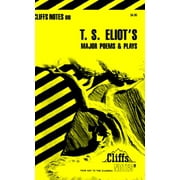 Cliffsnotes on T.S. Eliot's Major Poems and Plays