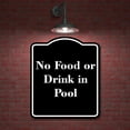 thumbnail image 2 of No Food or Drink in Pool BLACK Aluminum Composite Sign 15''x18'', 2 of 9