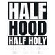 thumbnail image 2 of Half Hood Half Holy Funny T-Shirt Men/Women T Shirt, 2 of 7
