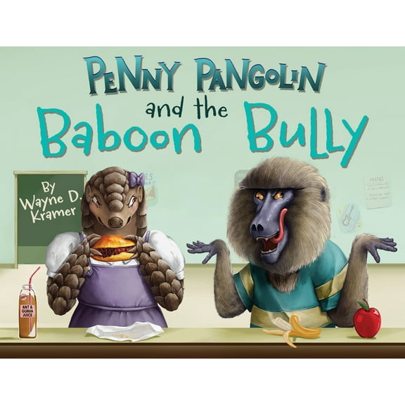 Penny Pangolin and the Baboon Bully, (Hardcover)