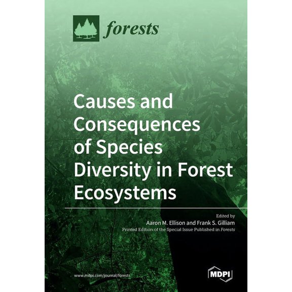 Causes and Consequences of Species Diversity in Forest Ecosystems, (Paperback)