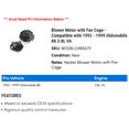 thumbnail image 2 of Blower Motor with Fan Cage - Compatible with 1992 - 1999 Oldsmobile 88 3.8L V6 1993 1994 1995 1996 1997 1998, 2 of 2