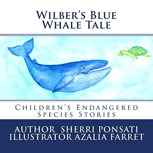 Pre-Owned Wilber's Blue Whale Tale (Children's Endangered Species Stories) (Volume 1)