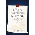 thumbnail image 1 of Pre-Owned The Good and Faithful Servant (Paperback) 1607913062 9781607913061, 1 of 1