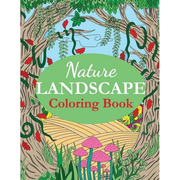 Adult Coloring Books Nature Landscape Coloring Book, (Paperback)