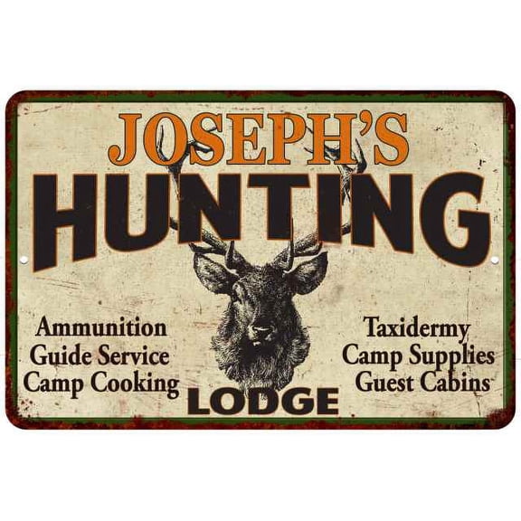 JOSEPH'S Hunting Lodge Sign 8 x 12 High Gloss Metal 208120015012