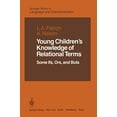 thumbnail image 1 of Young Childrens Knowledge of Relational Terms: Some Ifs, Ors, and Buts (Springer Series in Language and Communication), 1 of 1