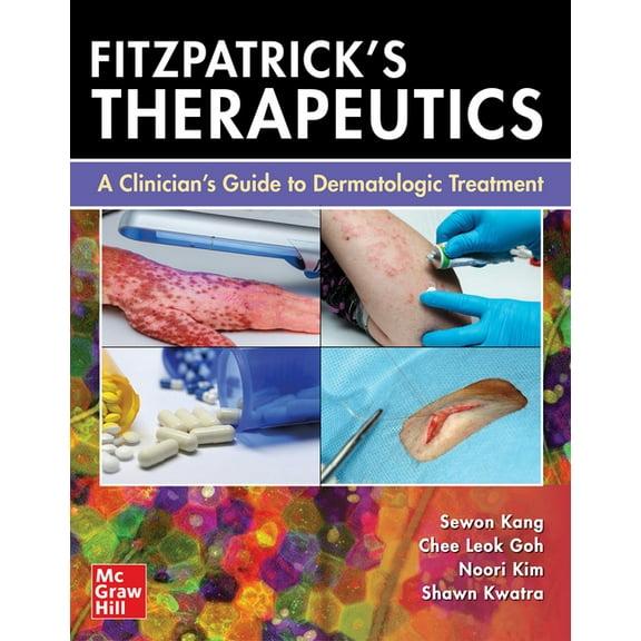 Fitzpatrick's Therapeutics: A Clinician's Guide to Dermatologic Treatment, (Paperback)