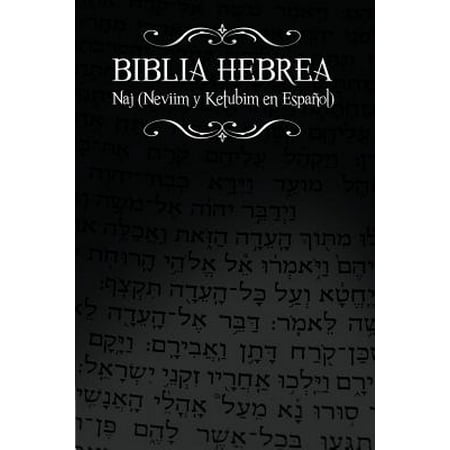 Biblia Hebrea : Naj (Neviim y Ketubim En Espanol) Volumen
