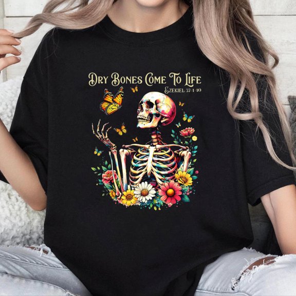 100% Cotton Unisex Dry Bones Come to Life Skeleton Christian Jesus Faith Floral T-Shirt