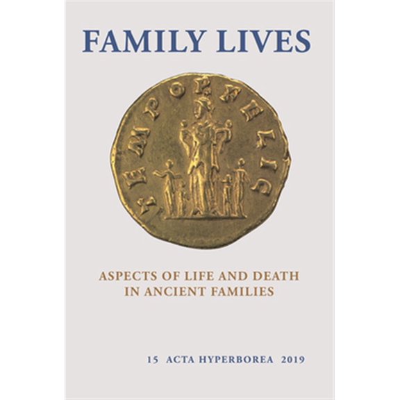 Pre-Owned Acta Hyperborea: Family Lives : Aspects of Life and Death in Ancient Families (Paperback)