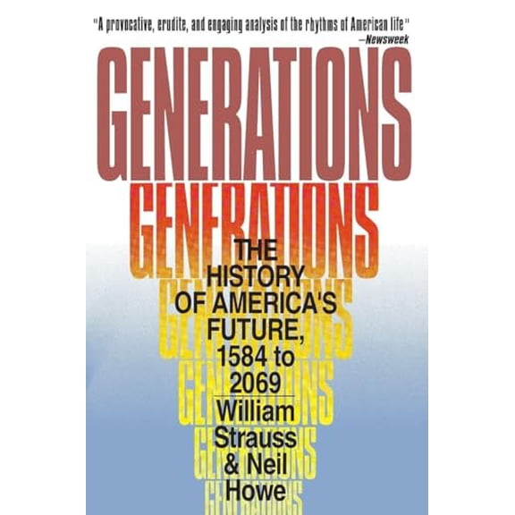 Pre-Owned Generations: The History of America's Future, 1584 to 2069 (Paperback) 0688119123