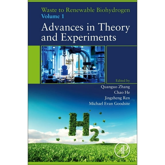 Waste to Renewable Biohydrogen: Volume 1: Advances in Theory and Experiments, (Paperback)