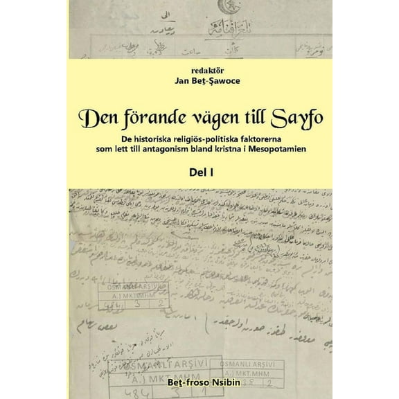 Den förande vägen till Sayfo ..., (Paperback)