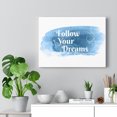 thumbnail image 5 of Inspirational Wall Art Follow Your Dreams Blue Wall Art Motivational Motto Inspiring Prints Artwork Decor Ready to Hang Unframed, 5 of 9