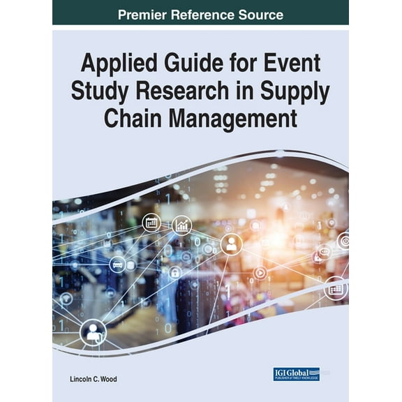 Applied Guide for Event Study Research in Supply Chain Management (Hardcover)