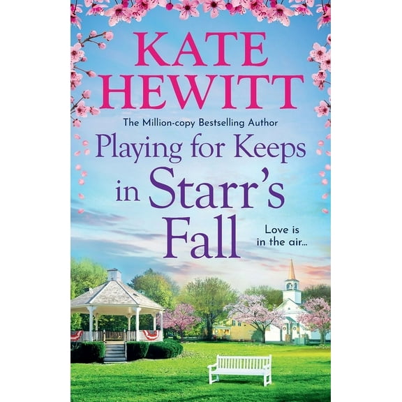 Playing for Keeps in Starr's Fall, (Paperback)